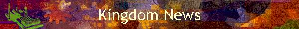 Kingdom News
