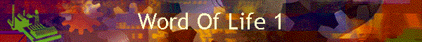 Word Of Life 1