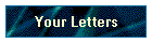 Your Letters