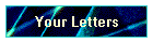 Your Letters